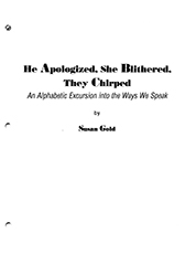 He Apologized, She Blithered... They Chirped